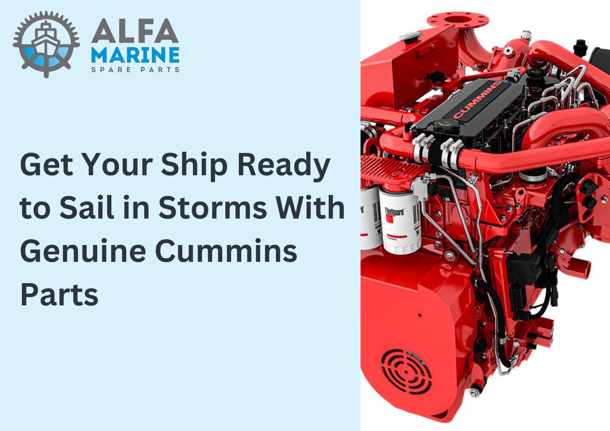 Get Your Ship Ready to Sail in Storms With Genuine Cummins Parts