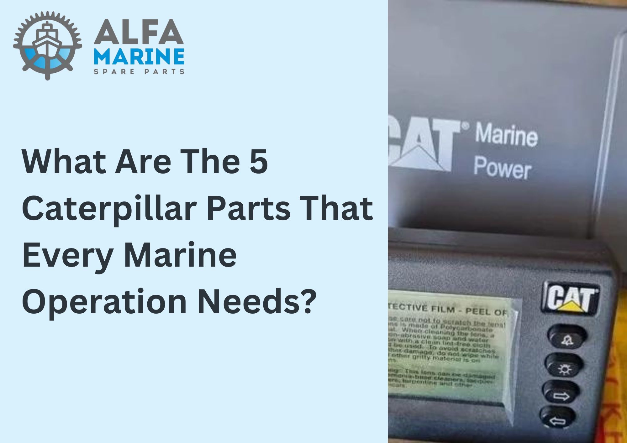 What Are The 5 Caterpillar Parts That Every Marine Operation Needs?